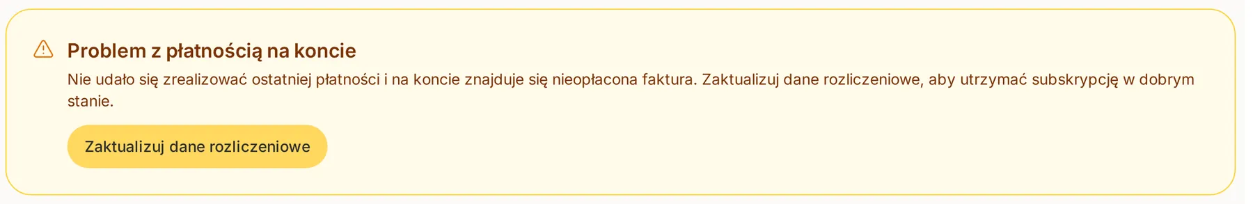 Komunikat Problem z płatnością na koncie z opisem nieopłaconej faktury i przyciskiem Zaktualizuj dane rozliczeniowe