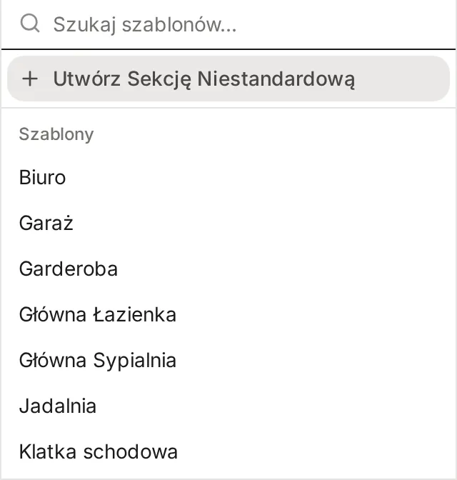 Lista Dodaj Nową Sekcję z polem Szukaj szablonów, opcją Utwórz Sekcję Niestandardową i nazwami sekcji: Biuro, Garaż, Garderoba, Główna Łazienka