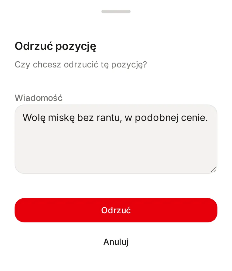 Okno Odrzuć pozycję na telefonie z wiadomością Wolę miskę bez rantu, w podobnej cenie i przyciskami Odrzuć oraz Anuluj