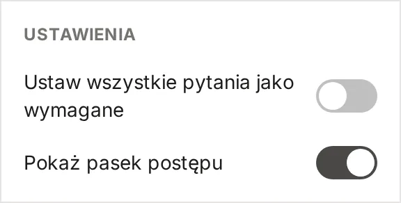 Menu Ustawienia z przełącznikami Ustaw wszystkie pytania jako wymagane i Pokaż pasek postępu
