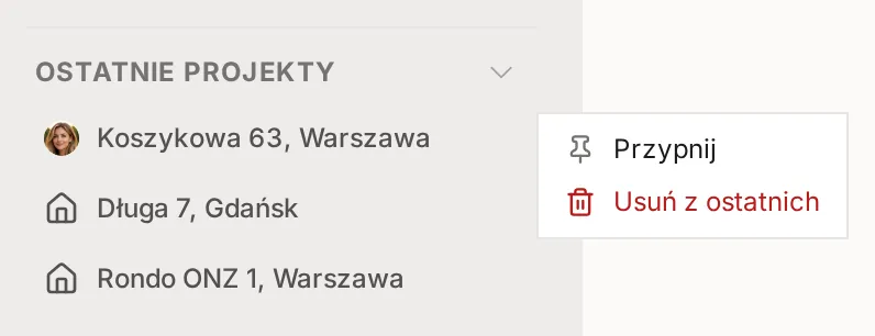 Sekcja OSTATNIE PROJEKTY w menu z otwartym menu projektu: Przypnij i Usuń z ostatnich