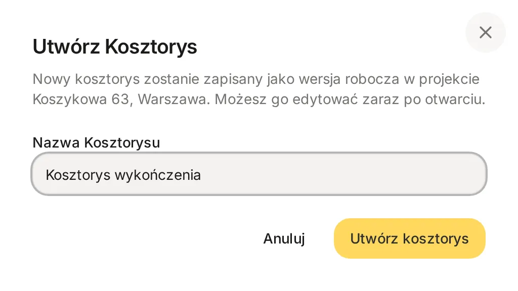 Okno Utwórz Kosztorys z polem Nazwa Kosztorysu i przyciskami Anuluj i Utwórz kosztorys