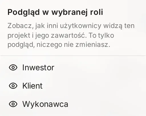 Menu Podgląd jako z opisem Podgląd w wybranej roli i trzema rolami do wyboru: Inwestor, Klient, Wykonawca