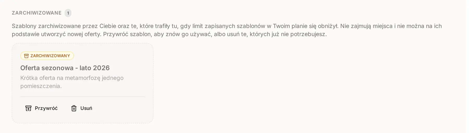 Grupa Zarchiwizowane z opisem archiwum i kartą szablonu oznaczoną Zarchiwizowany z przyciskami Przywróć i Usuń
