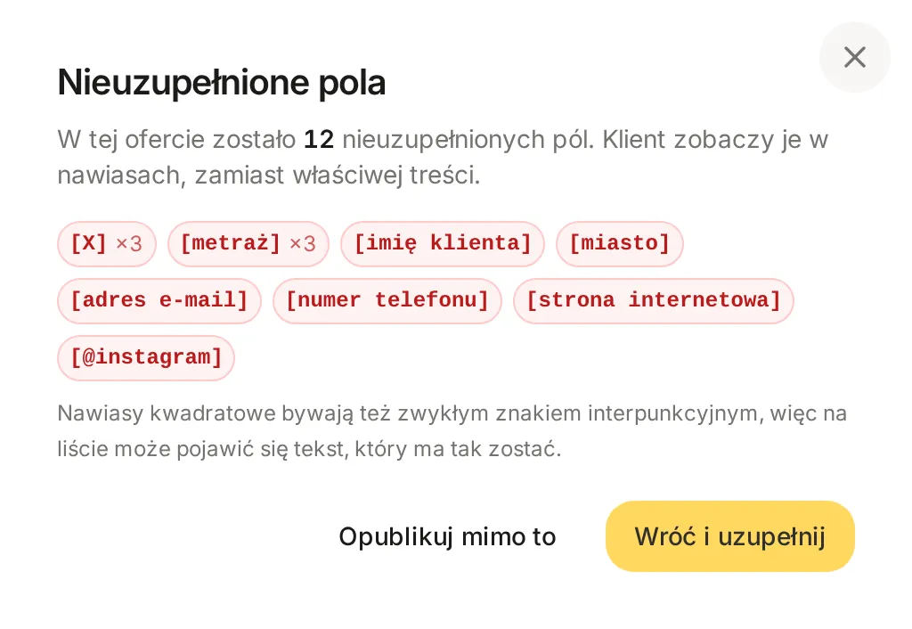 Okno Nieuzupełnione pola z listą tekstów w nawiasach, takich jak metraż, imię klienta i numer telefonu, oraz przyciskami Opublikuj mimo to i Wróć i uzupełnij