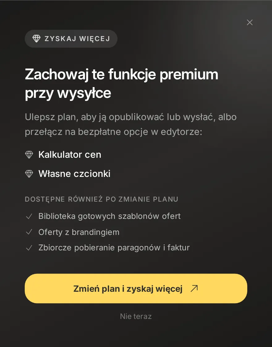 Okno Zachowaj te funkcje premium przy wysyłce z listą Kalkulator cen i Własne czcionki oraz przyciskiem Zmień plan i zyskaj więcej